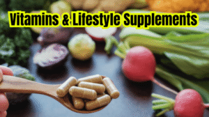 Vitamins & Lifestyle Supplements