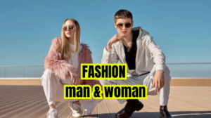 fashion man & woman