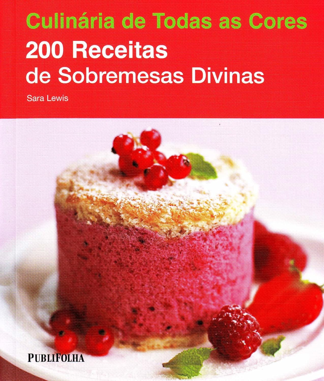 200 Receitas de Sobremesas Divinas